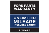 FORD PARTS WARRANTY: TWO YEARS. UNLIMITED MILEAGE.